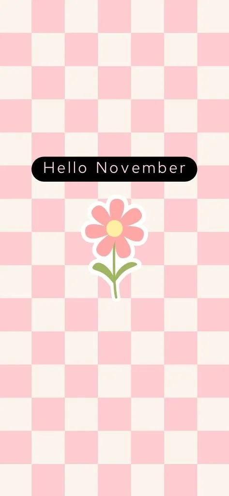 hello November Flower Wallpaper iPhone Aesthetic